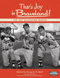 Thar's Joy in Braveland: The 1957 Milwaukee Braves - Paperback