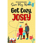 Get Cozy, Josey: A Vintage Romantic Comedy - Paperback