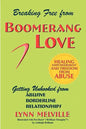 Breaking Free from Boomerang Love: Getting Unhooked from Borderline Personality Disorder Relationships - Paperback