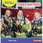 Firefighters: A First Look - Paperback