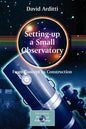 Setting-Up a Small Observatory: From Concept to Construction - Paperback