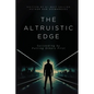 The Altruistic Edge: Succeeding by Putting Others First - Paperback