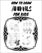 How to Draw Animals for Kids: The first book in the world that contains drawings to teach your young child to draw, and there are also letters to te - Paperback