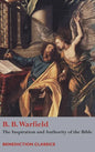 The Inspiration and Authority of Bible - Hardcover