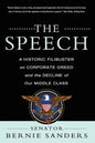 The Speech: A Historic Filibuster on Corporate Greed and the Decline of Our Middle Class - Paperback