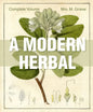 A Modern Herbal: The Complete Edition - Hardcover