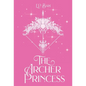 The Archer Princess (Pastel Edition) - Hardcover