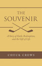 The Souvenir: A Story of Faith, Redemption, and the Gift of Life - Paperback