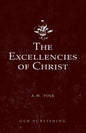 The Excellencies of Christ - Paperback