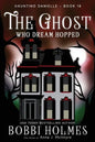 The Ghost Who Dream Hopped - Paperback