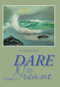 Dare to Dream - Hardcover