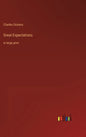 Great Expectations: in large print - Hardcover