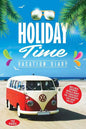 Holiday Time Vacation Diary: Perfect vacation diary to create memories of your amazing holidays around the World - Paperback