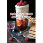 Perfectly Parfait: 102 Indulgent Recipes - Paperback