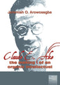 Claude E. Ake: The making of an organic intellectual - Paperback
