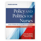 Policy and Politics for Nurses and Other Health Professionals: Advocacy and Action: Advocacy and Action - Paperback