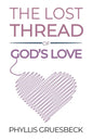 The Lost Thread of God's Love - Paperback