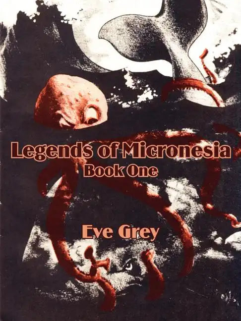 Legends of Micronesia (Book One) - Paperback