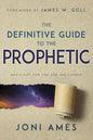 The Definitive Guide to the Prophetic: God's Gift for You and the Church - Paperback
