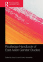 Routledge Handbook of East Asian Gender Studies - Paperback