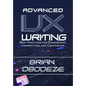 Advanced UX Writing: Best Practices for Engagement, Competition, and Conversion - Paperback