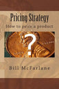 Pricing Strategy: How to price a product - Paperback