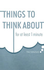 Things To Think About: For One Minute - Paperback