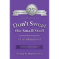 Don't Sweat the Small Stuff: P. S. It's All Small Stuff - Paperback