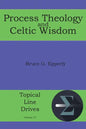 Process Theology and Celtic Wisdom - Paperback