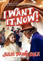 I Want It Now! a Memoir of Life on the Set of Willy Wonka and the Chocolate Factory - Paperback