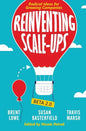 Reinventing Scale-Ups: Radical Ideas for Growing Companies - Paperback