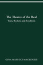 Theatre of the Real: Yeats, Beckett, and Sondheim - Paperback