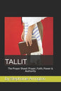 Tallit: The Prayer Shawl: Prayer, Faith, Power & Authority - Paperback
