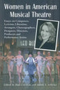 Women in American Musical Theatre: Essays on Composers, Lyricists, Librettists, Arrangers, Choreographers, Designers, Directors, Producers and Perform - Paperback