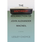 The Untimely Resurrection of John Alexander MacNeil - Paperback