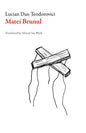Matei Brunul - Paperback