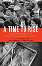 A Time to Rise: Collective Memoirs of the Union of Democratic Filipinos (KDP) - Paperback