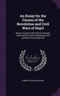 An Essay on the Causes of the Revolution and Civil Wars of Hayti: Being a Sequel to the Political Remarks Upon Certain French Publications and Journal - Hardcover