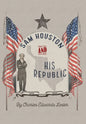 Sam Houston and His Republic - Hardcover