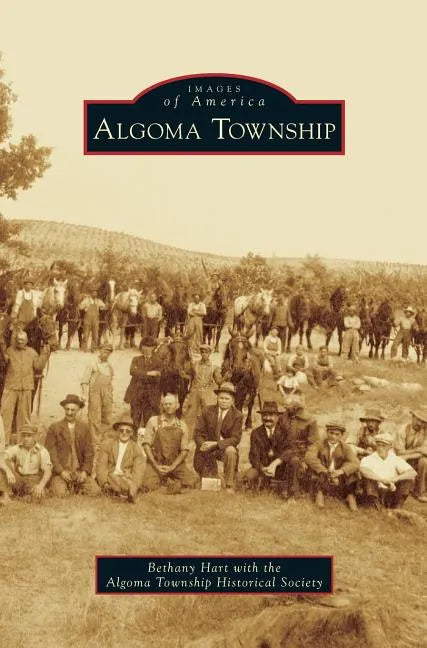 Algoma Township - Hardcover