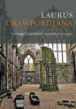 Laurus Crawfordiana: A Manuscript History of Crawfurds - Paperback