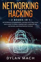 Networking Hacking: 2 books in 1: Networking for Beginners, Hacking with Kali Linux: Easy Guide to Learn Cybersecurity, Wireless, LTE, Net - Paperback