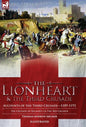 The Lionheart & the Third Crusade: Accounts of the Third Crusade-1198-1192, The Crusade of Richard I, 1189-92 and The 3rd Crusade - Hardcover