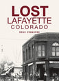Lost Lafayette, Colorado - Hardcover