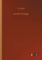 Jewish Theology - Paperback