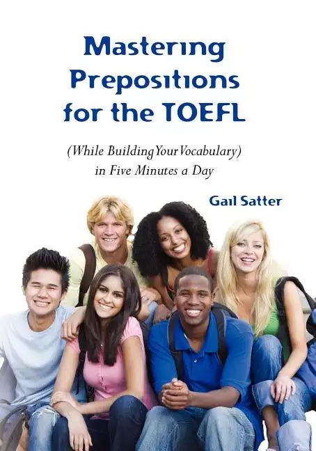 Mastering Prepositions for the TOEFL in Five Minutes a Day - Paperback
