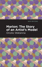 Marion: The Story of an Artist's Model - Paperback