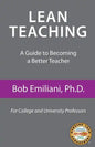 Lean Teaching: A Guide to Becoming a Better Teacher - Paperback
