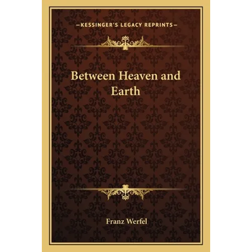 Between Heaven and Earth - Paperback