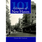 101 Glimpses of New Haven - Paperback